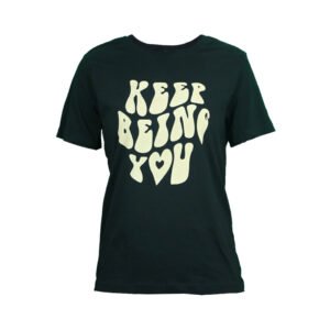 The Keep Being You Black Womens T-Shirts Siragu99store